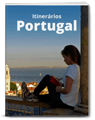 Itinerários em Portugal | O Que Visitar em Portugal